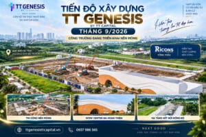 Tiến độ TT Genesis by TT Capital tháng 9/2026